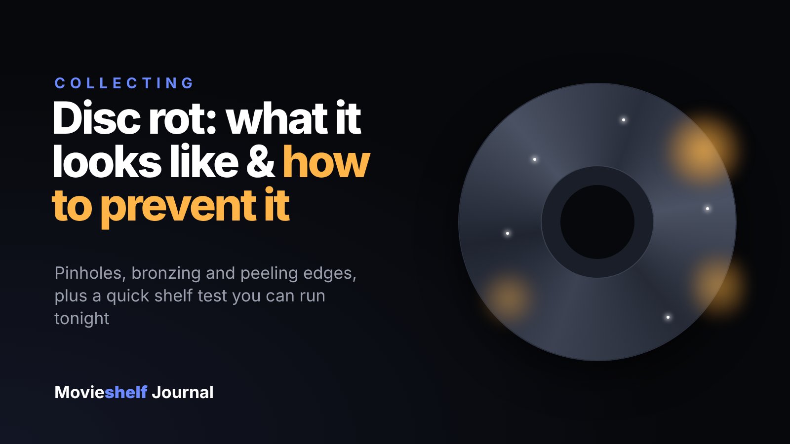 Typographic card reading Disc rot: what it looks like and how to prevent it, beside a disc illustration with bronze spots